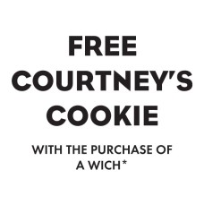 Free Courtney's Cookie with Wich